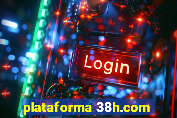 plataforma 38h.com